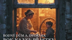 Rok na vsi: Přástky. Den tvoření a tradičních řemesel v Rodném domě A. Dvořáka v Nelahozevsi